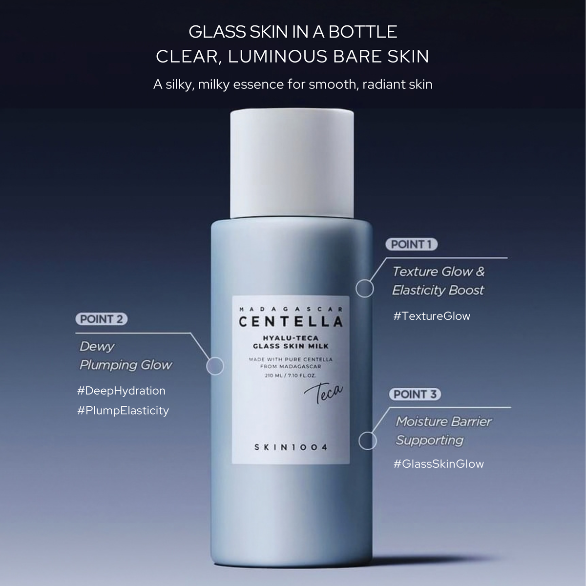 SKIN1004 Madagascar Centella Hyalu-Teca Glass Skin Milk on a gradient blue background with text  highlighting "dewy plumping glow", "Texture glow & Elasticity Boost", and "Moisture Barrier Supporting" with the heading: "Glass Skin in a bottle", "Clear, Luminous Bare Skin"